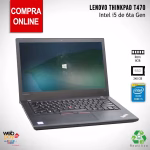 Notebook Lenovo ThinkPad T470 | Core i5 6ta Gen | 8GB Ram - 240GB SSD Alta Velocidad | Renovado